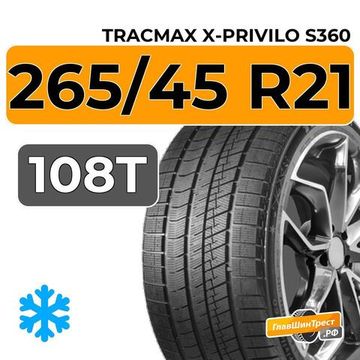 Tracmax X-Privilo S360 265/45 R21 108T XL