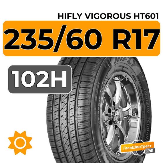 HiFly Vigorous HT601 235/60 R17 102H