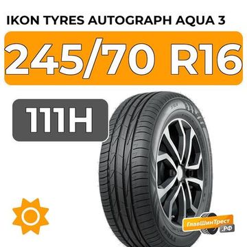 Ikon Tyres Autograph Aqua 3 SUV 245/70 R16 111H