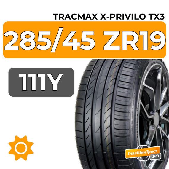 Tracmax X-Privilo TX3 285/45 ZR19 111Y XL