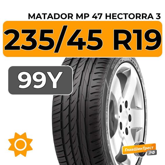 Matador MP 47 Hectorra 3 235/45 R19 99Y XL