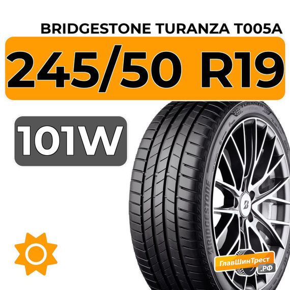 Bridgestone Turanza T005A 245/50 R19 101W RunFlat