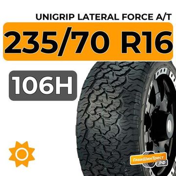 Unigrip Lateral Force A/T 235/70 R16 106H