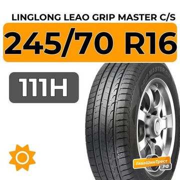 LingLong Leao Grip Master C/S 245/70 R16 111H XL
