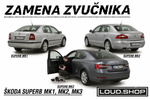Komplet Zvučnika za Skoda Superb Mk1, Mk2 i Mk3