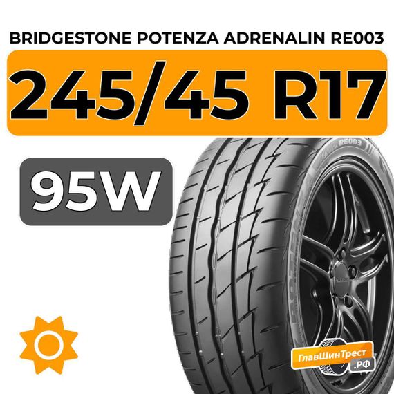 Bridgestone Potenza Adrenalin RE003 245/45 R17 95W