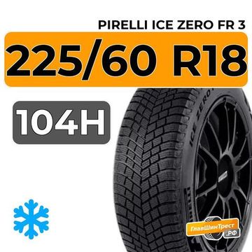 Pirelli Ice Zero FR 3 225/60 R18 104H XL