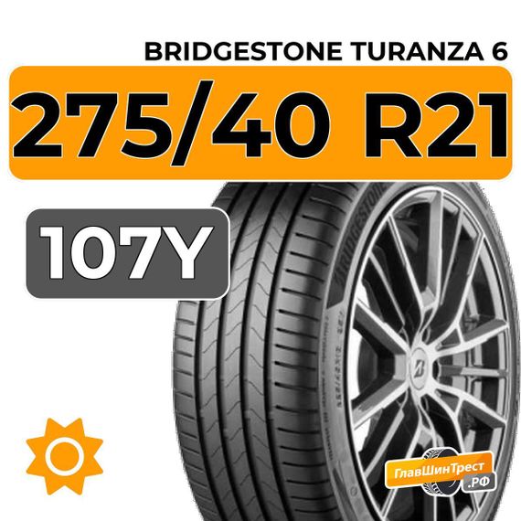 Bridgestone Turanza 6 275/40 R21 107Y XL