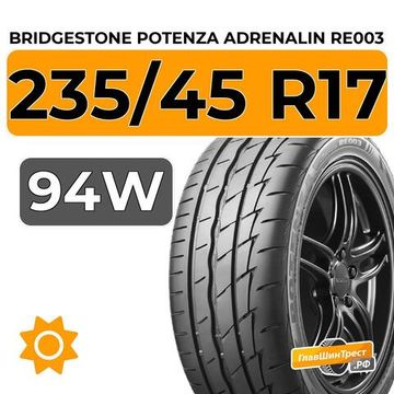 Bridgestone Potenza Adrenalin RE003 235/45 R17 94W