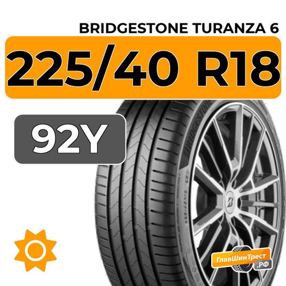 Bridgestone Turanza 6 225/40 R18 92Y XL