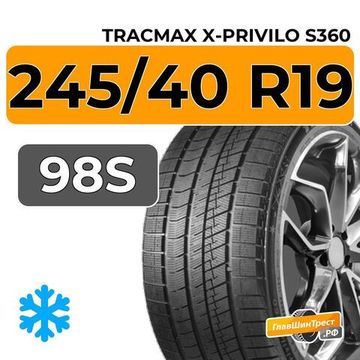Tracmax X-Privilo S360 245/40 R19 98S XL