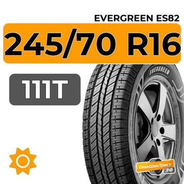 Evergreen ES82 245/70 R16 111T