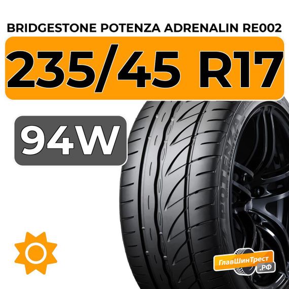 Bridgestone Potenza Adrenalin RE002 235/45 R17 94W
