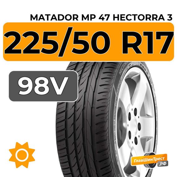 Matador MP 47 Hectorra 3 225/50 R17 98V XL